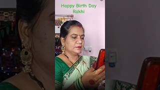 Happy Birth Day To You Rakhi shorts shorts birthday [upl. by Askwith]