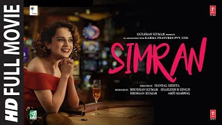 Simran Full Movie  Kangana Ranaut Sohum Shah Hiten Kumar Kishori Shahane  TSeries [upl. by Ketty]