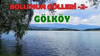 BOLUNUN GÖLLERİ 2 GÖLKÖY BARAJ GÖLÜ [upl. by Yeslrahc762]