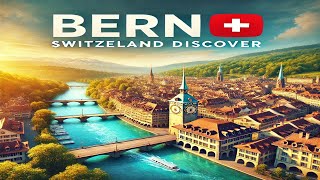 BERN SWITZERLAND  Discover beautiful City [upl. by Garry]