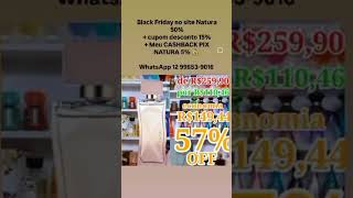 BlackFridayNatura  cupom 15  Meu cashback pix Natura 5 💰 chama no WhatsApp 12 996539016 [upl. by Warenne]