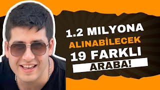 12 Milyona Alınabilecek 19 Farklı Araba  2024  Otomobil Günlüklerim [upl. by Nadoj]