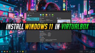 How to Download and Install Windows 11 in VirtualBox  Windows 11 Virtual Machine  2024 [upl. by Basilio]