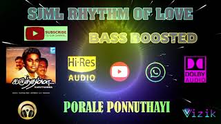 Porale Ponnuthayi  Karuthamma  A R Rahman  Bass Boosted  Hi Res Audio Song  320 kbps [upl. by Eilyab]