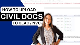 HOW TO UPLOAD CIVIL DOCUMENTS TO CEAC  Consular Process Common Questions and Tips [upl. by Crescint]