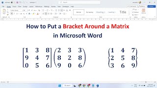 How to Put a Bracket Around a Matrix in Microsoft Word [upl. by Ahsirek178]