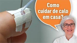 COMO CUIDAR DE CALO EM CASA [upl. by Aymik]