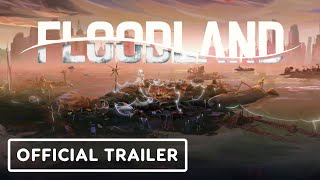 Floodland  Official Launch Trailer [upl. by Arel]