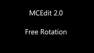 MCEdit 20  Free Rotation [upl. by Toll45]