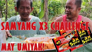 SAMYANG X3 CHALLENGE  IYAKAN NA [upl. by Candace]