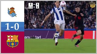 Real Sociedad vs Barcelona 10  All Goals amp Highlights [upl. by Kendell]