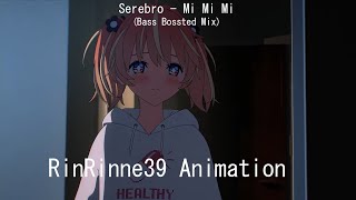 Serebro MI MI MI Bass Boosted Mix Full Version RinRinne りんりんね Animation RinRinne39 BassSounds [upl. by Nnayhs195]