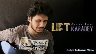 Lift Karadey  Adnan Sami  Cover By Aditya Arne [upl. by Kenta]