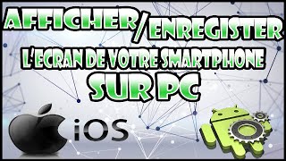 TUTO  AFFICHER amp ENREGISTRER L’ÉCRAN DE VOTRE SMARTPHONE SUR PC SANS JAILBREAKROOT [upl. by Ecinhoj]