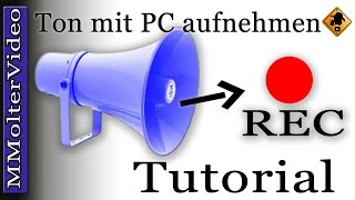 Ton mit PC aufnehmen wie und womit Basics Anfänger [upl. by Abigale221]