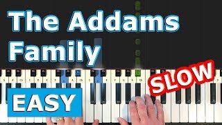 The Addams Family Theme  SLOW Piano Tutorial EASY  Sheet Music [upl. by Yrrok]