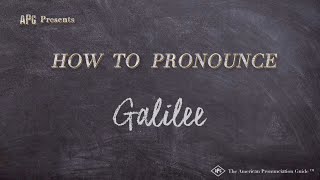 How to Pronounce Galilee Real Life Examples [upl. by Danuloff517]