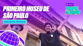 Conhecendo o primeiro museu de São Paulo  Pinacoteca  Decolar Travel Show [upl. by Iniretake]