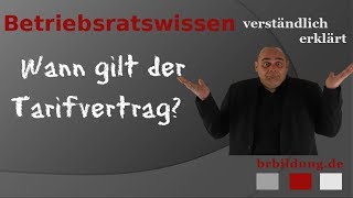 Wann gilt ein Tarifvertrag [upl. by Edak888]