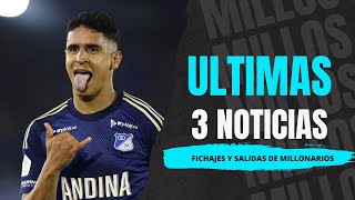 ✅💥Últimas 3 noticias de FICHAJES Y SALIDAS en Millonarios  11122024 [upl. by Tomas331]