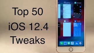 Top 50 Free iOS 124 Tweaks [upl. by Aeynod]