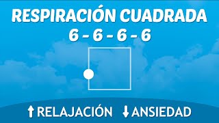 RESPIRACIÓN CUADRADA 6 6 6 6  Ejercicios de respiración para la ansiedad  Relajación profunda [upl. by Pardo]