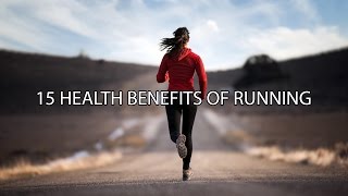 15 BENEFITS OF RUNNING [upl. by Alegna]