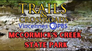 McCormicks Creek State Park  Trails amp Crossroads [upl. by Nnayhs843]