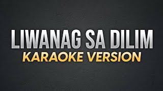 LIWANAG SA DILIM  Rivermaya  Karaoke Version  koolSound [upl. by Prudy218]