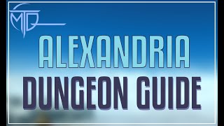 Alexandria Dungeon Guide  FFXIV Dawntrail [upl. by Carlynn]