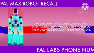 Pal Max Robot Worldwide Recall 2020 REMAKE [upl. by Nediarb]