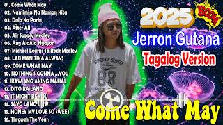 Come What May Namimiss Na Naman Kita  Air Supply Medley  Jerron Gutana Tagalog Version 2024 🎶 [upl. by Ayam]