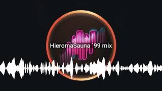 HieromaSauna 99 mix [upl. by Giark44]