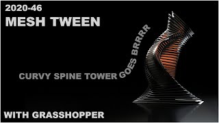 202046 LTH Tutorials Blended Tweened Mesh Tower with Grasshopper [upl. by Trebeh]