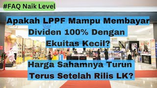 Apakah LPPF Mampu Membayar Dividen 100 Harganya Turun Terus Meski Ekuitas Sudah Positif [upl. by Shah]