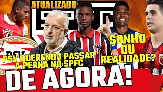 AGORA TRIO QUE MUDARIA O PATAMAR DO SPFC l PSV ESPERTO QUERENDO PASSAR A PERNA NOS AMADORES l E [upl. by Demetre]