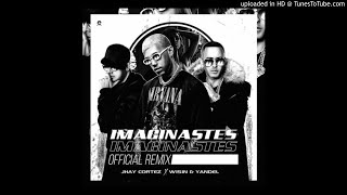 Jhay Cortez Ft Wisin amp Yandel  Imaginaste Remix Audio Oficial [upl. by Anibas]