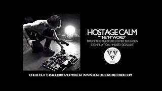 Hostage Calm  The quotMquot Word Official Audio [upl. by Aroon331]