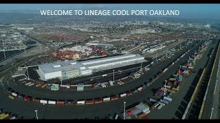 Welcome to Lineage Cool Port Oakland [upl. by Agnes]