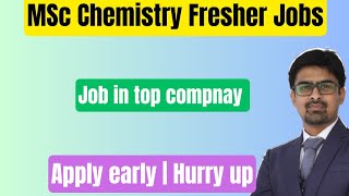 Fresher Msc Chemistry Jobs 🔥🔥 [upl. by Ehtylb]