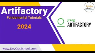 Artifactory Fundamental Tutorials 2024 [upl. by Notlih]