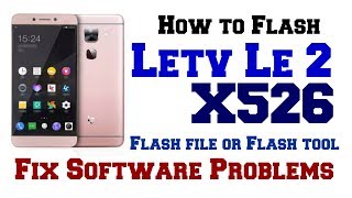 How to Flash Letv Le 2 X526 with QFIL Flash tool  Stock ROM Firmware [upl. by Olva844]