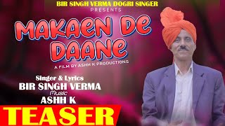 MAKAEN DE DAANE II BIR SINGH VERMA II ASHH K II [upl. by Scarlet438]