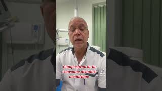 Composition de la couronne dentaire métallique avec docteur Moumen [upl. by Uyerta]