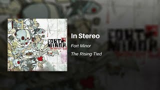 In Stereo  Fort Minor [upl. by Caty]