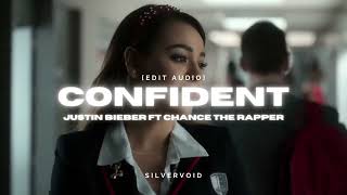 confident  justin bieber ft chance the rapper edit audio [upl. by Senior]