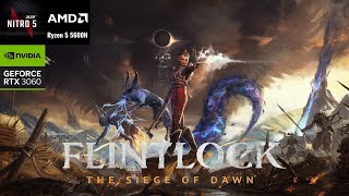 Flintlock The Siege of Dawn  Acer Nitro 5  RTX 3060 1080p Benchmark [upl. by Darsie330]