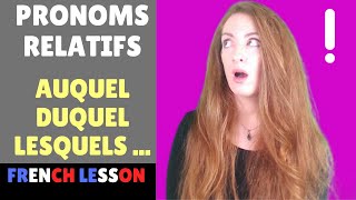 Pronoms relatifs composés  Compound relative pronouns  Leçon de français  French lesson [upl. by Marsha649]