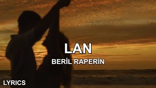 Beril Raperin  LAN Sözleri [upl. by Alton21]