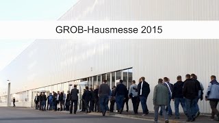 GROB – Hausmesse 2015 [upl. by Fonda]